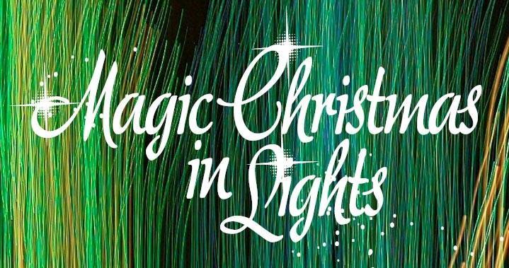 MAGIC CHRISTMAS IN LIGHTS